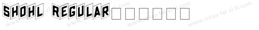 Shohl Regular字体转换